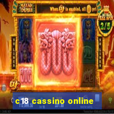 c18 cassino online